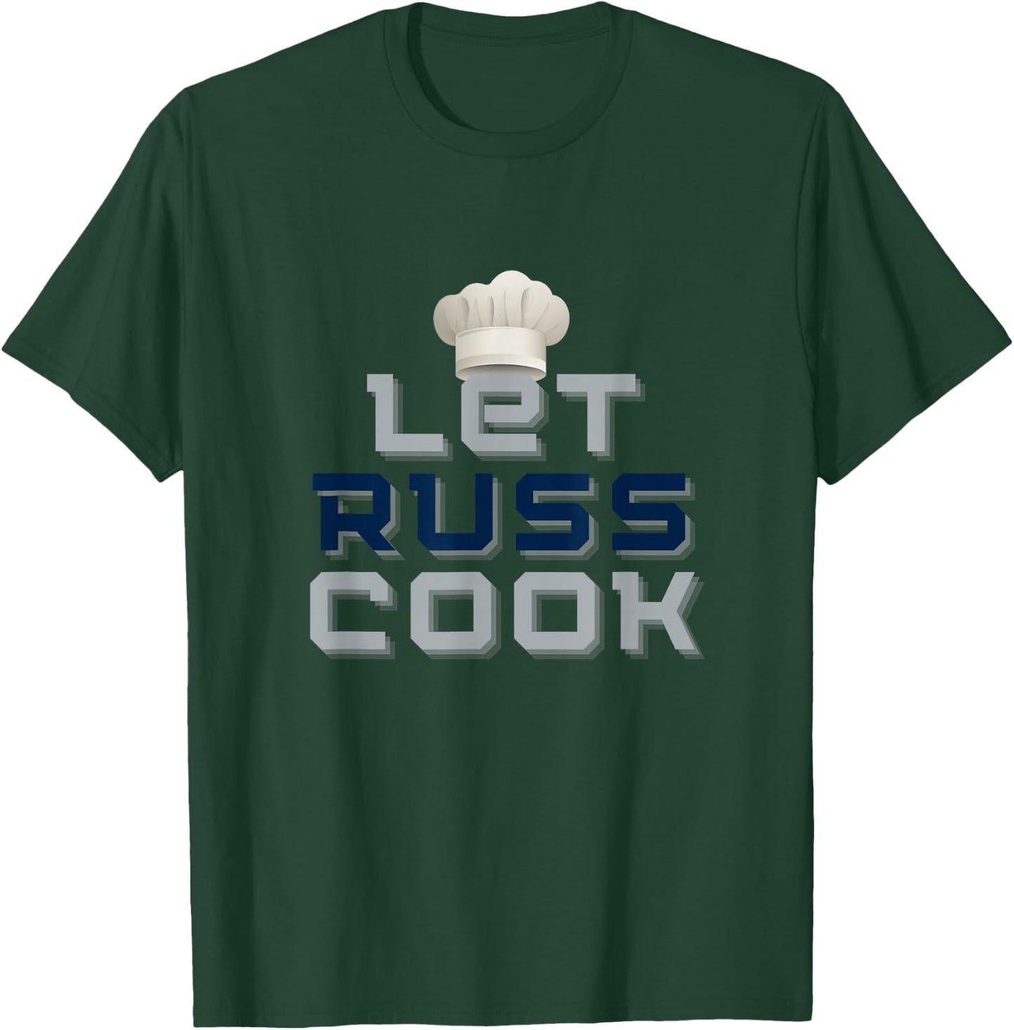 Let Russ Cook - New "Chef Russ" Design T-Shirt - T-Shirt | Forest