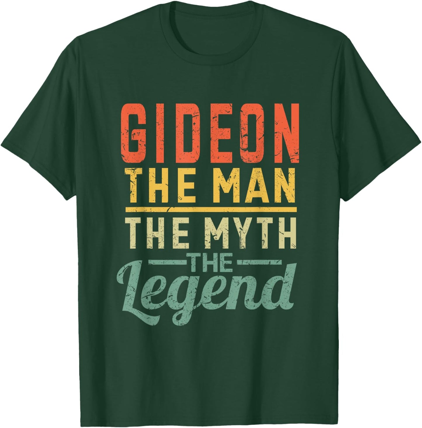 Gideon The Man The Myth The Legend Name Gideon T-Shirt - T-Shirt | Forest