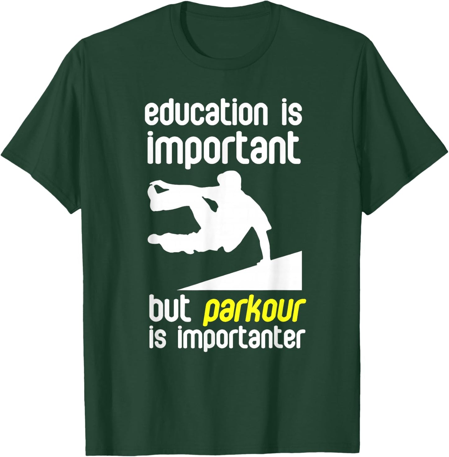 Parkour Parkour Is Important Free Running T-Shirt - T-Shirt | Forest