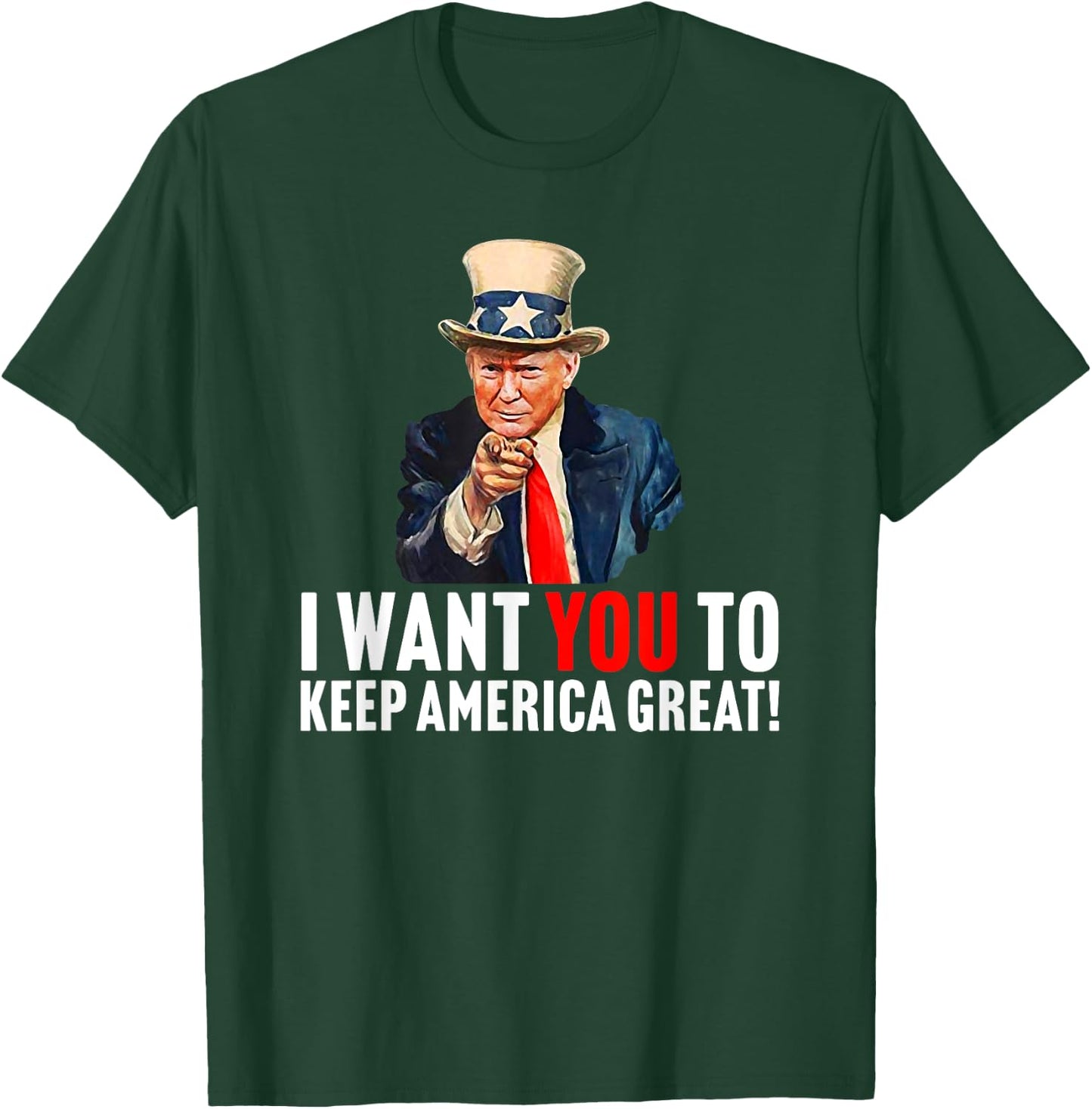 Trump 2020 - I Want You to Keep America Great - Uncle Sam T-Shirt - T-Shirt | Forest