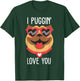 I PUGG IN LOVE YOU Funny Pug Puging T-Shirt - T-Shirt | Forest