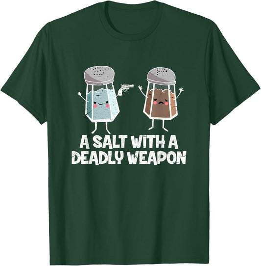 A Salt with a Deadly Weapon Funny Food Pun Gun Kawaii Foodie T-Shirt - T-Shirt | Forest