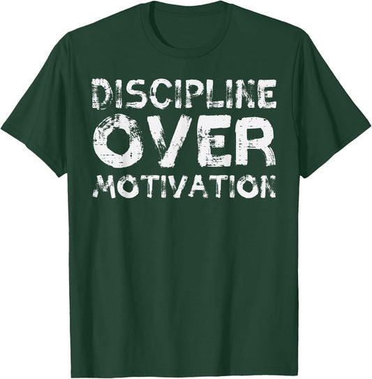 Gym Discipline Over Motivation Workout Fitness Men Women T-Shirt - T-Shirt | Forest
