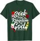 Seek First The Kingdom Of God Matthew 6:33 Jesus Christian T-Shirt - T-Shirt | Forest