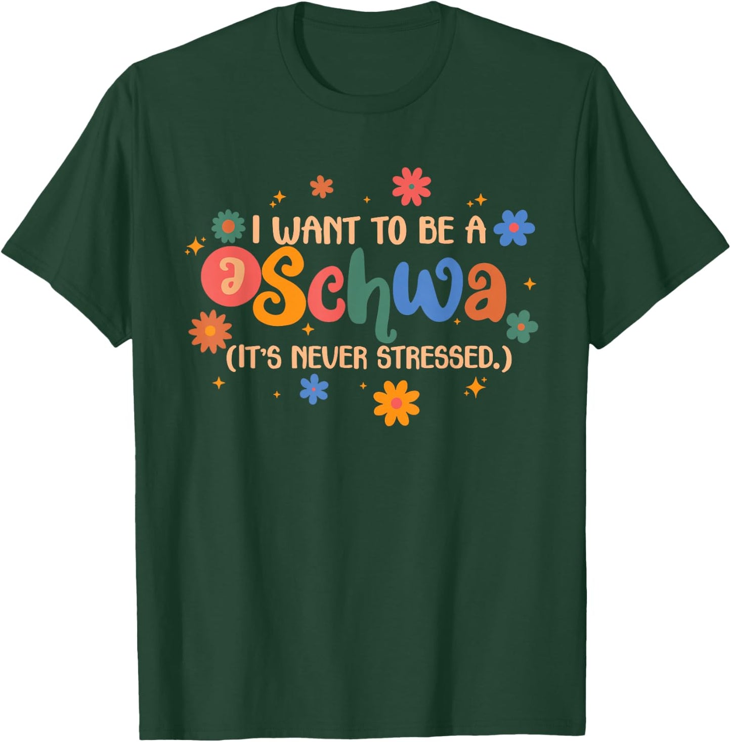 I Want To Be A Schwa It's Never Stressed Reading Teacher Kid T-Shirt - T-Shirt | Forest