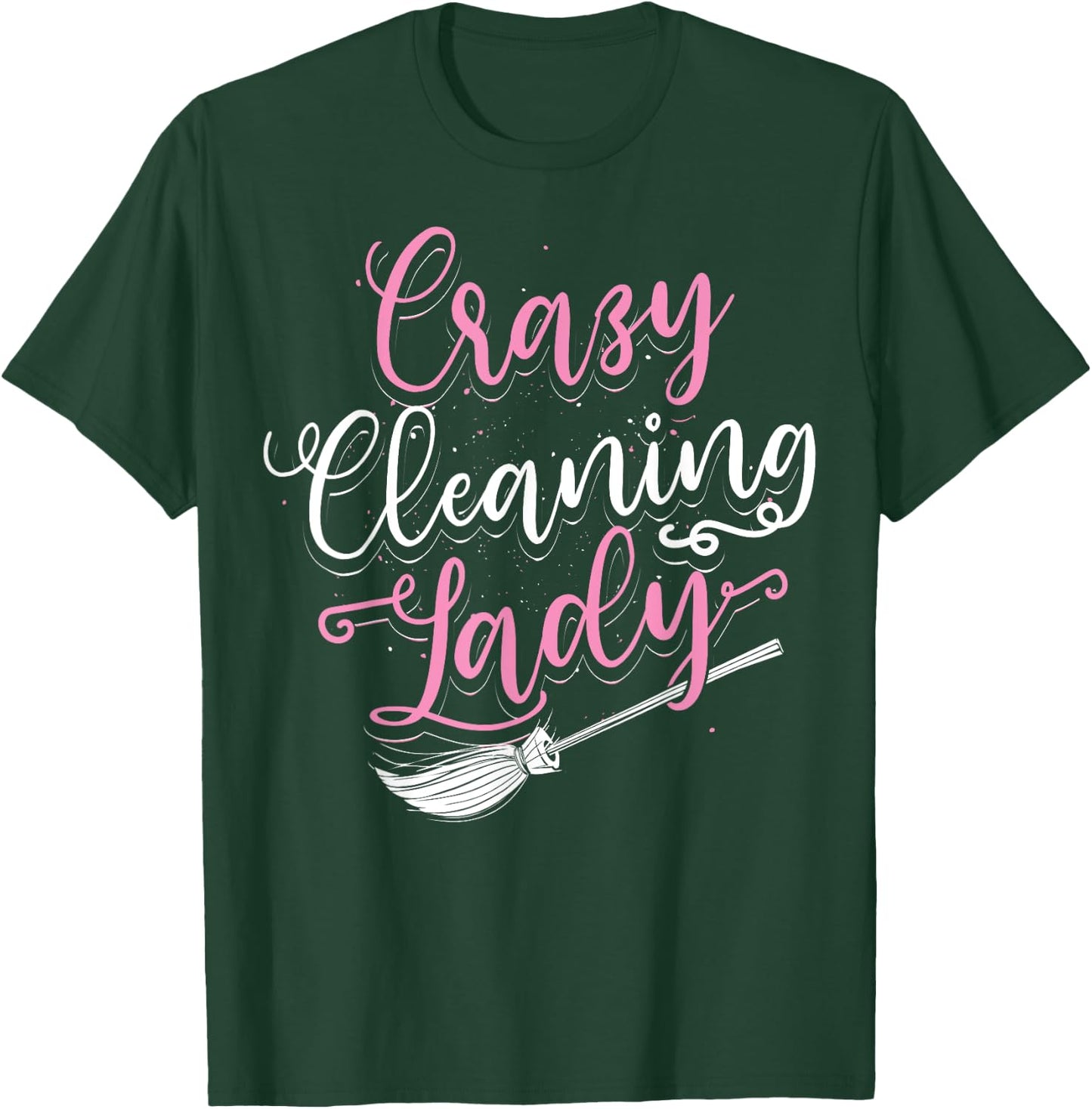 Funny Cleaning Lady Housekeeping Gift Housekeeper Women T-Shirt - T-Shirt | Forest