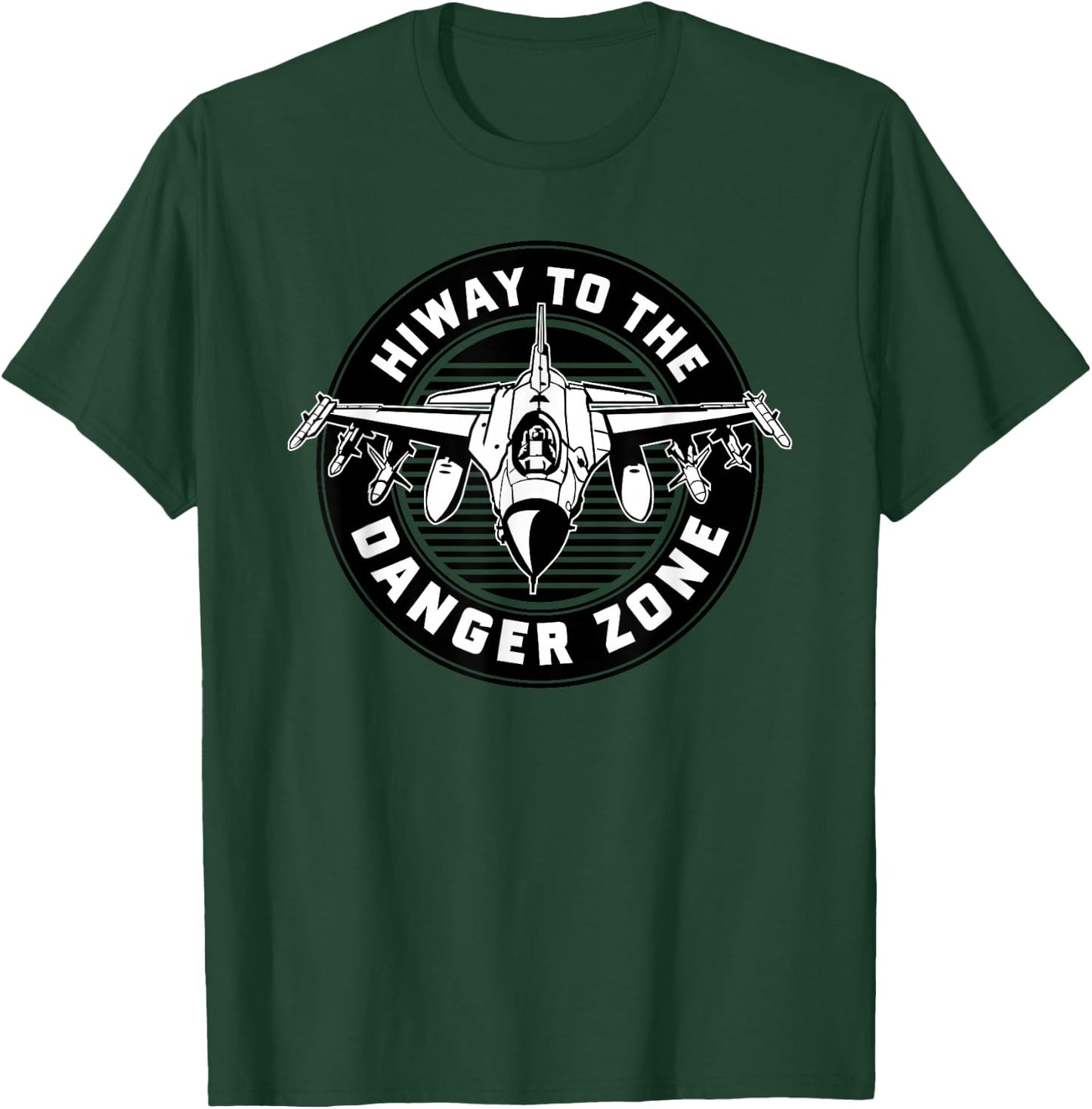 Hiway To The Danger Zone Military T-Shirt - T-Shirt | Forest