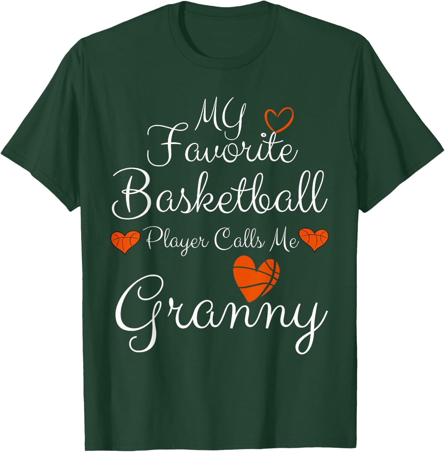 My Favorite Basketball Player Calls Me Granny Basketball T-Shirt - T-Shirt | Forest