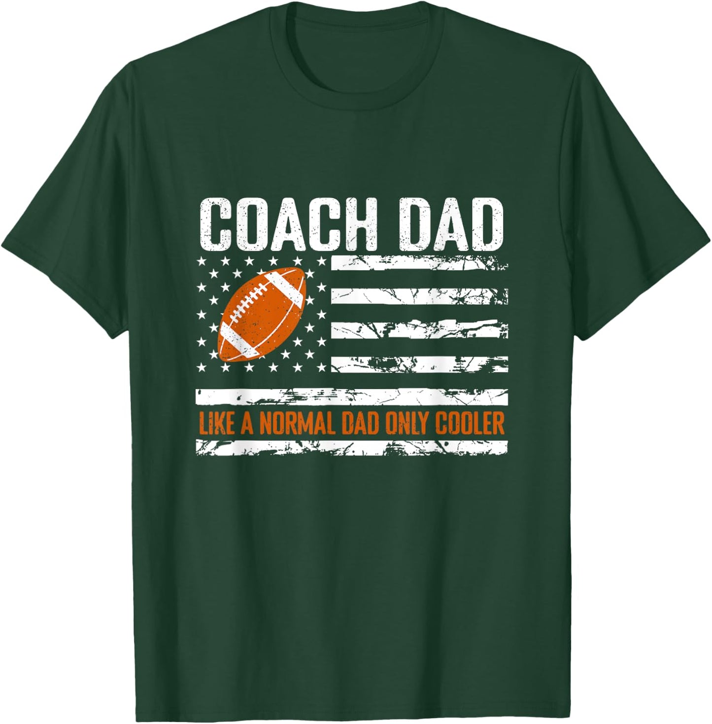 Football Coach Dad Like A Normal Dad Only Cooler USA Flag Men T-Shirt - T-Shirt | Forest
