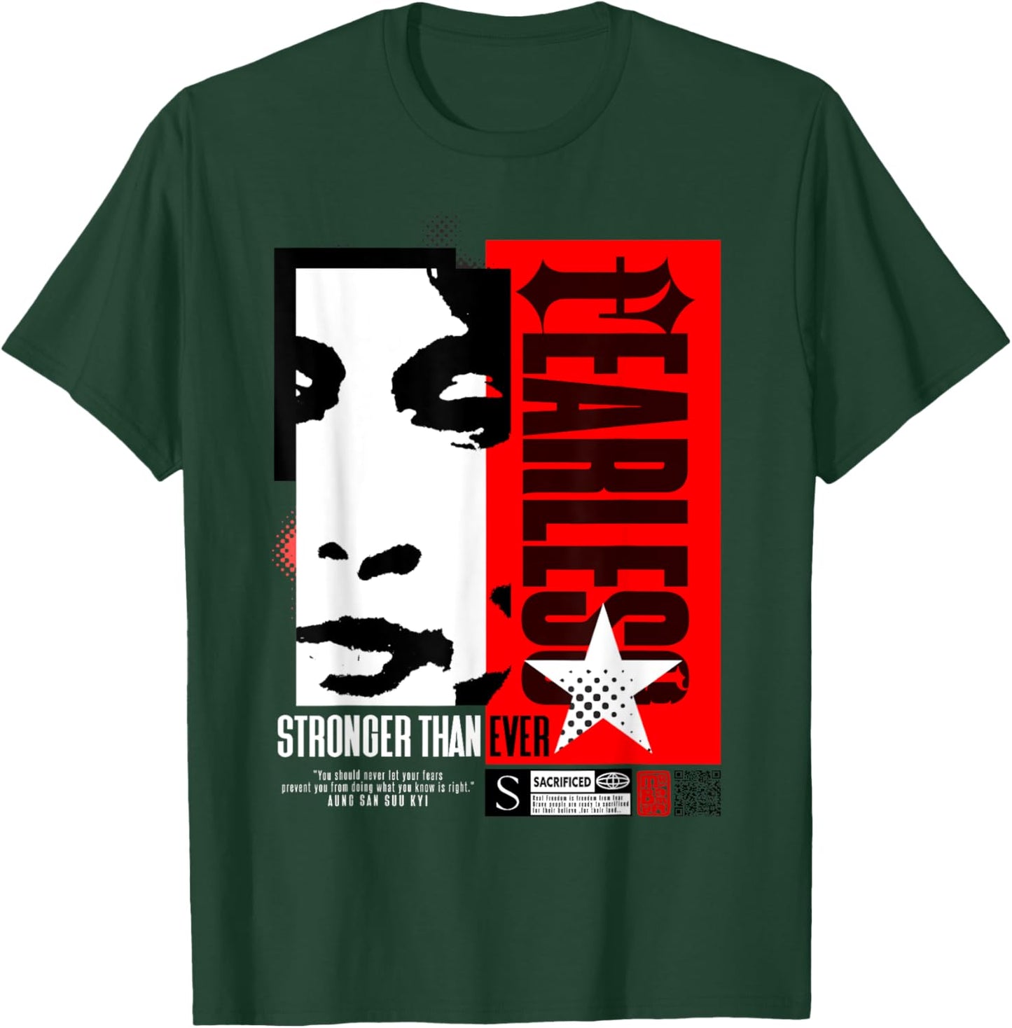 Fearless (Aung San Suu Kyi's Quote) T-Shirt - T-Shirt | Forest