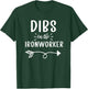 Ironworker Wife Shirt Dibs On The Ironworker Girlfriend Wife T-Shirt - T-Shirt | Forest