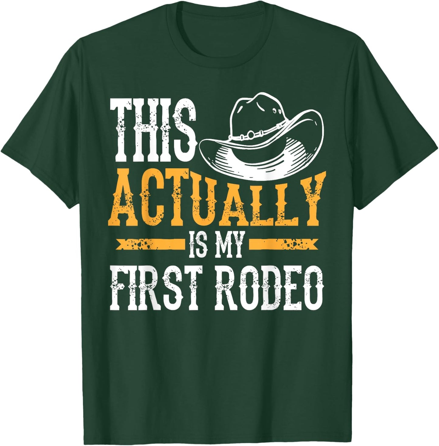 Cute Adult Children Animal Herder Humor Men Art | Cool This Actually Is My First Rodeo | Funny Cowboy Fan Gift T-Shirt - T-Shirt | Forest