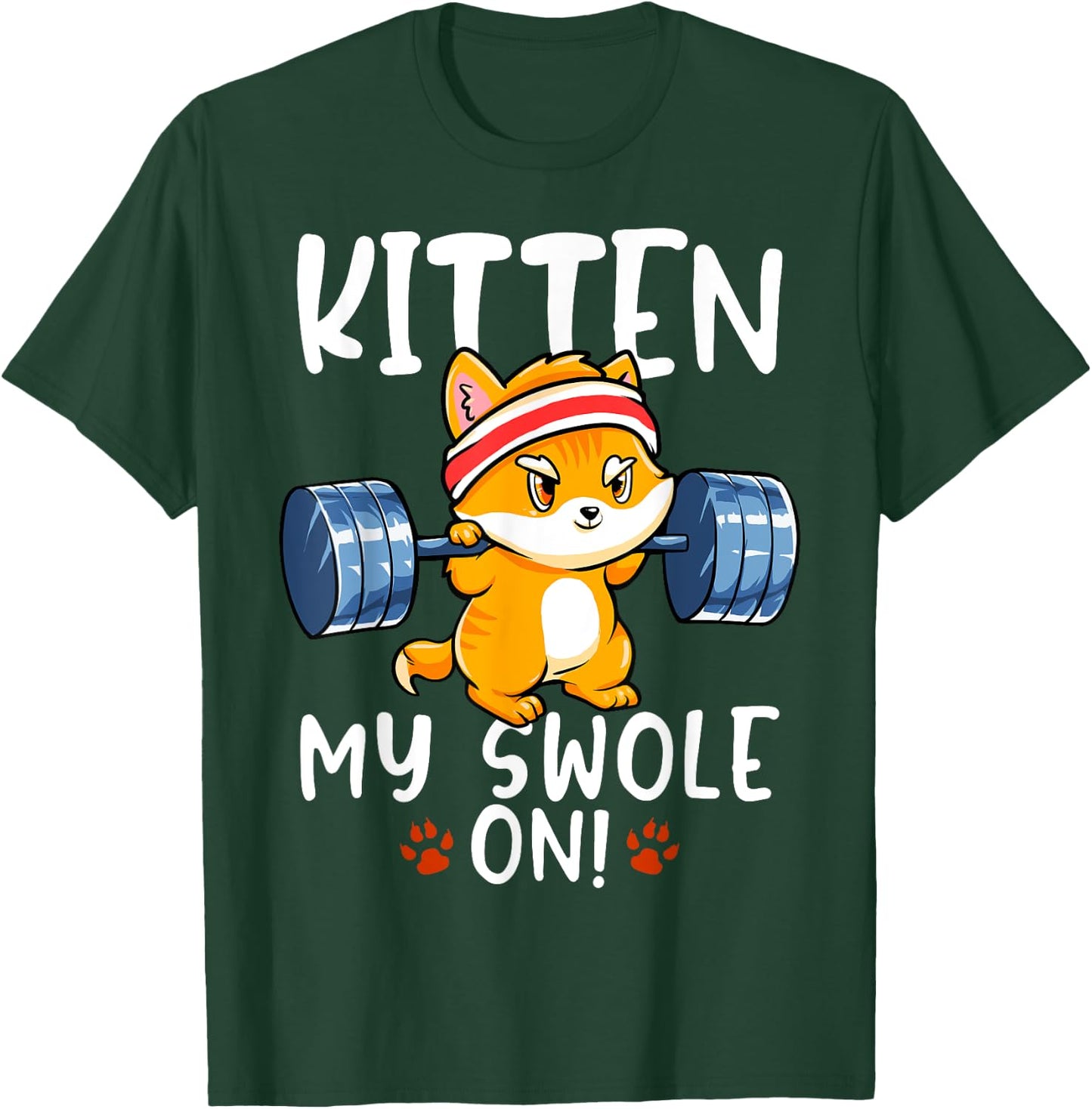 Kitten My Swole On Cat Workout Kitty Gym Exercise Women Girls Kids T-Shirt - T-Shirt | Forest