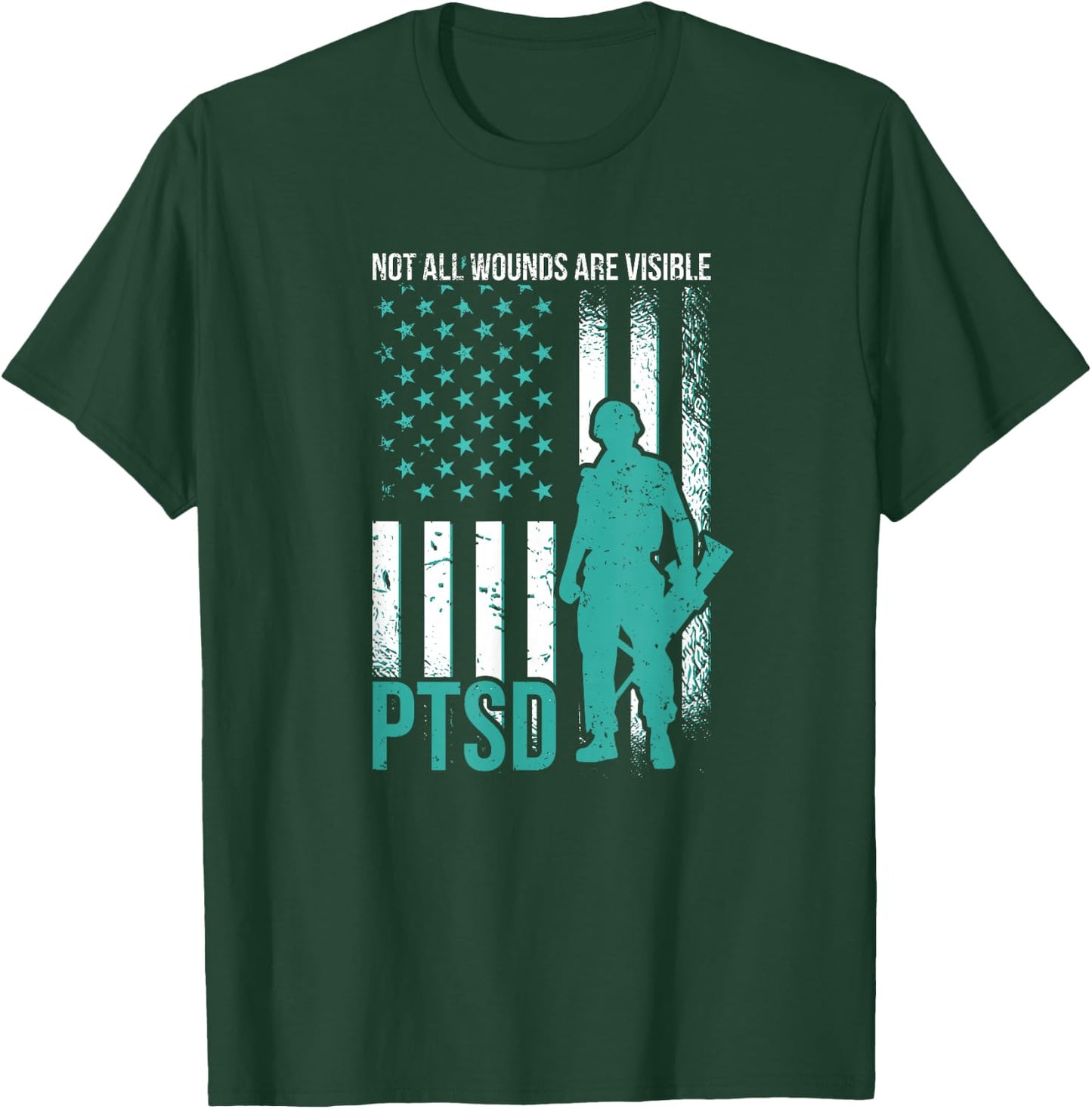 Not All Wounds Are Visible - PTSD Awareness T-Shirt - T-Shirt | Forest