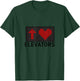 I Love Elevators T-Shirt - T-Shirt | Forest