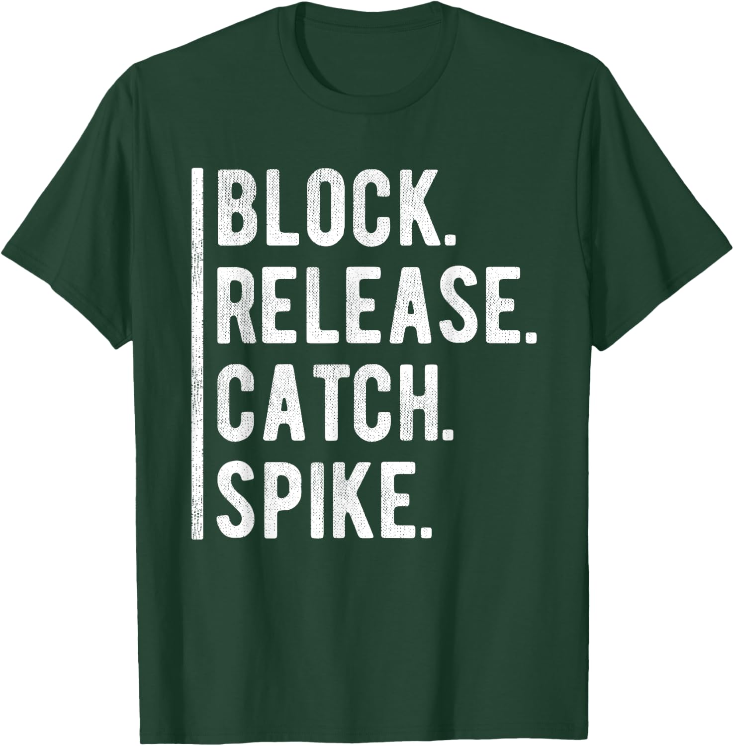 Block Release Catch Spike Grunge National Tight Ends Day T-Shirt - T-Shirt | Forest