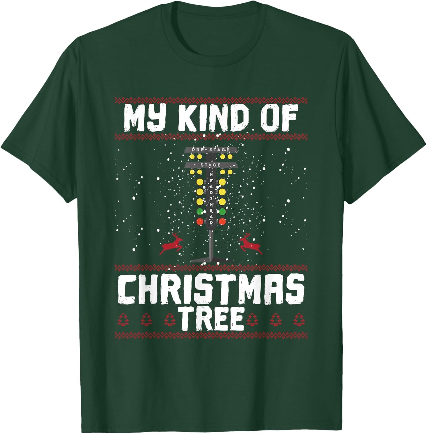 My Kind Of Christmas Tree Drag Racing Funny Xmas Racer T-Shirt - T-Shirt | Forest