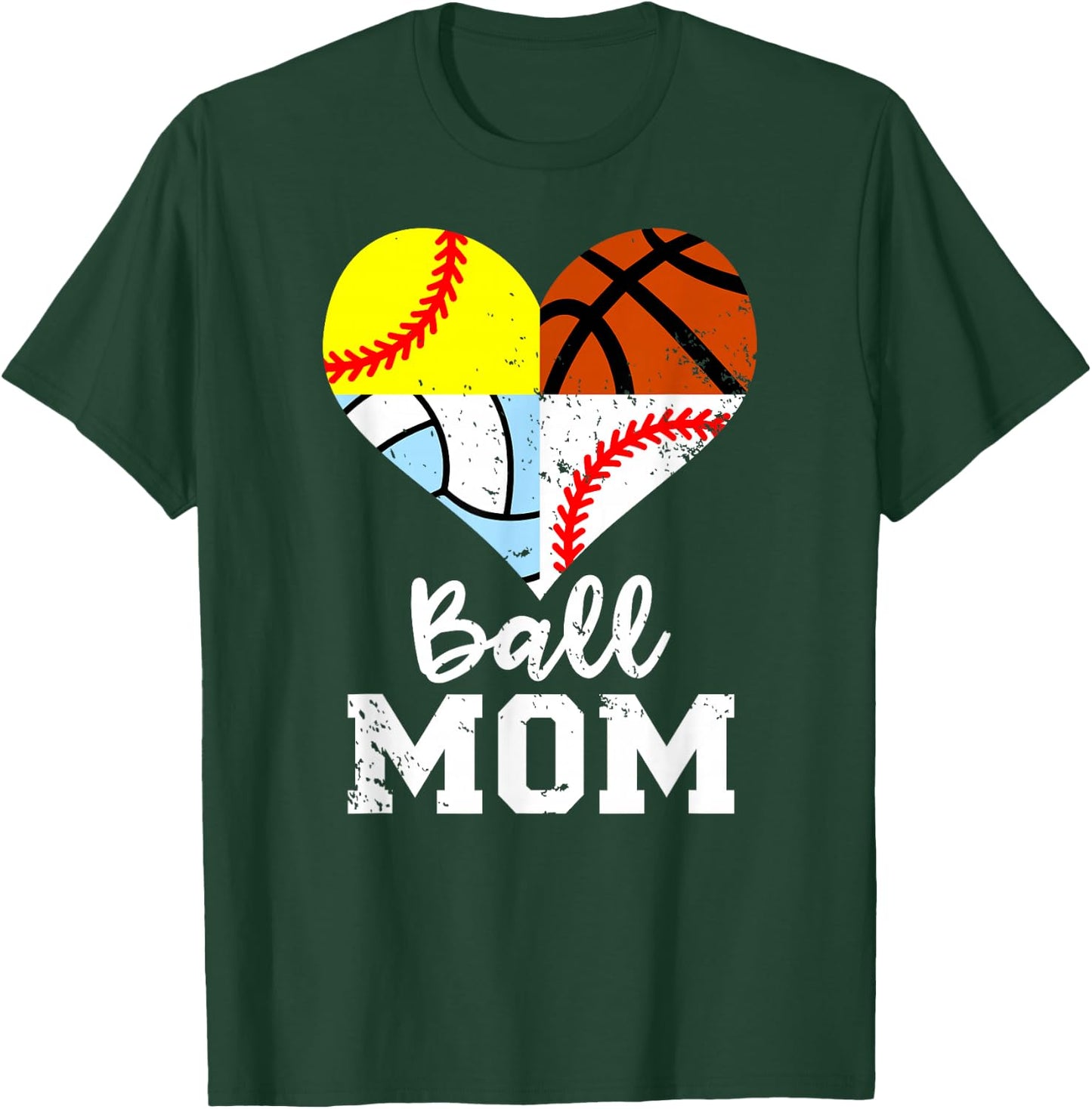 Ball Mom Funny Baseball Softball Volleyball Basketball Heart T-Shirt - T-Shirt | Forest