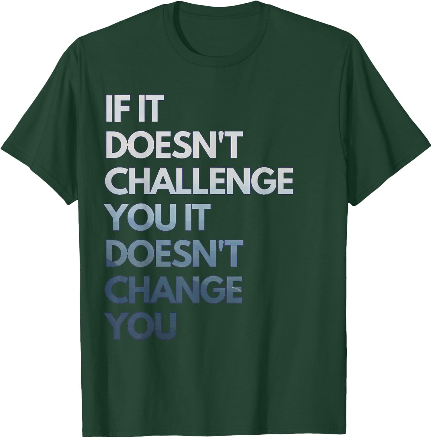 Fitness Motivation Inspirational Quote Fitness T-Shirt - T-Shirt | Forest
