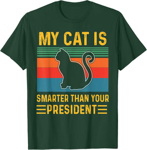 My cat is Smarter Than Your President Funny Retro Vintage T-Shirt - T-Shirt | Forest