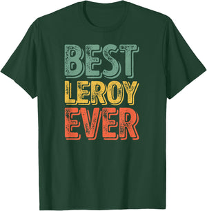 Best Leroy Ever Shirt Funny Personalized First Name Leroy T-Shirt - T-Shirt | Forest