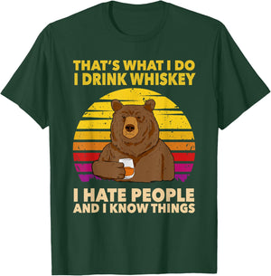 That's What I Do I Drink Whiskey I Hate People Bear Vintage T-Shirt - T-Shirt | Forest