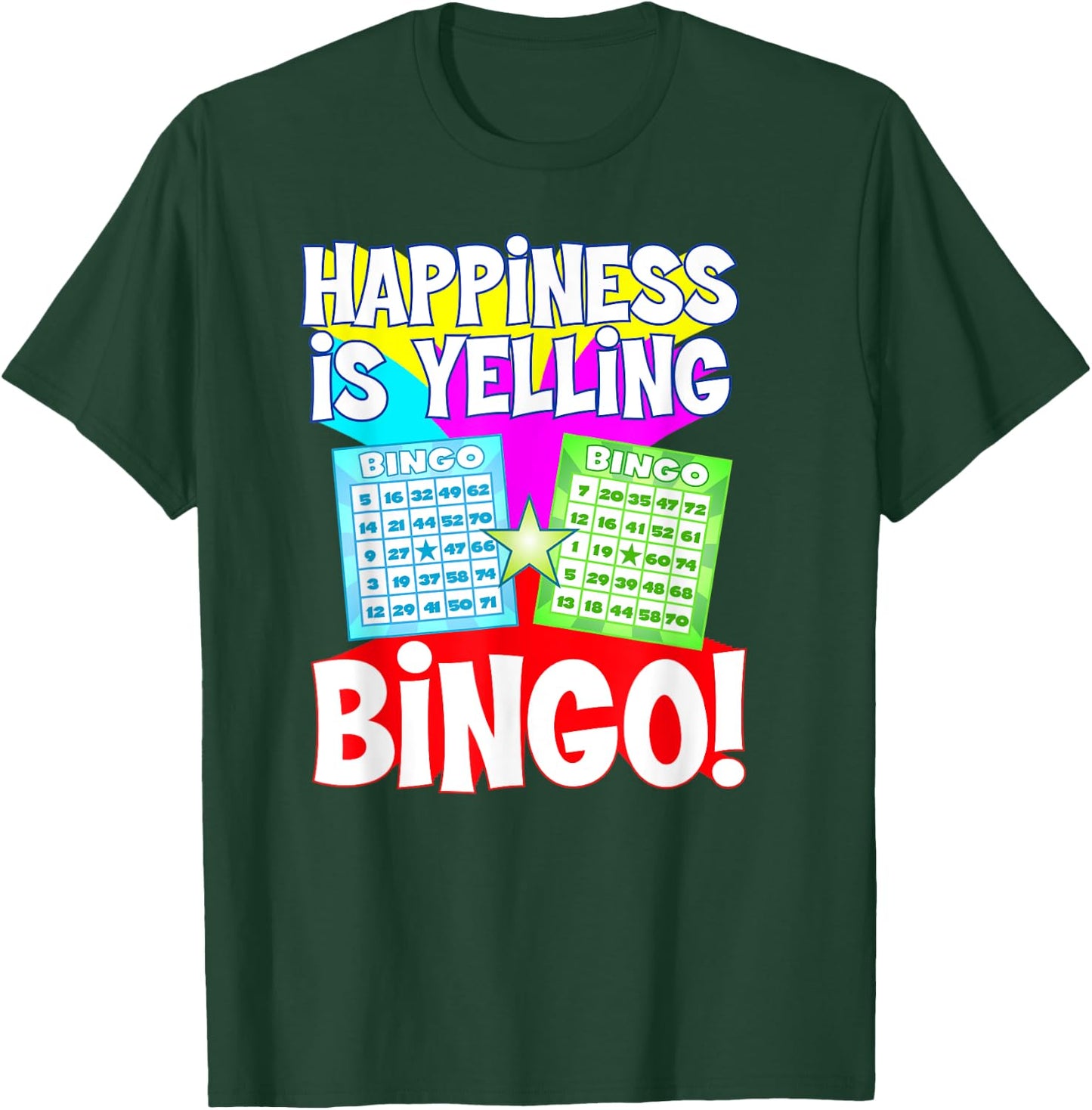 Funny Bingo Queen - Happiness is Yelling Bingo! T-Shirt - T-Shirt | Forest