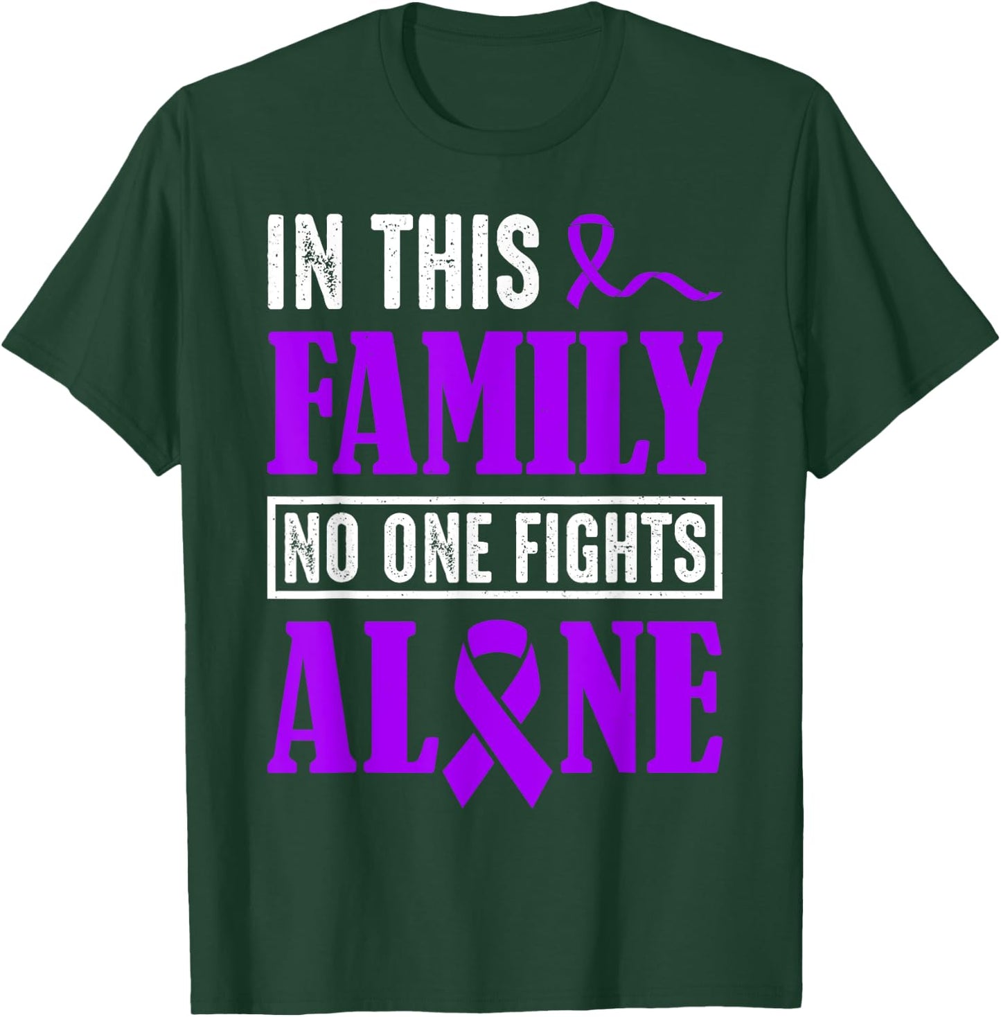 In This Family No Fights Alone Shirt Testicular Cancer Gifts T-Shirt - T-Shirt | Forest
