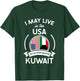 May Live In The USA But My Story Began In Kuwait Flag Gift T-Shirt - T-Shirt | Forest