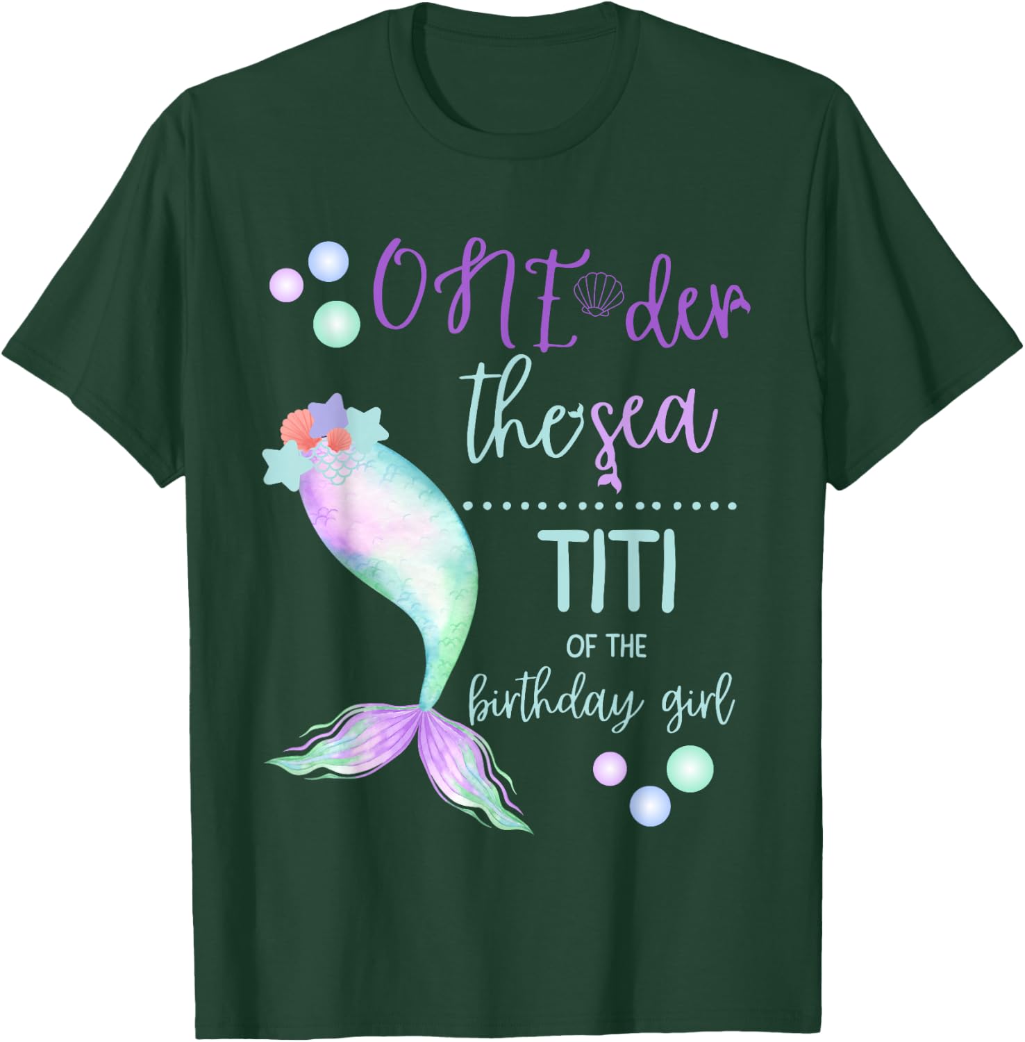 Titi 1st Birthday Mermaid Oneder The Sea Family Matching T-Shirt - T-Shirt | Forest