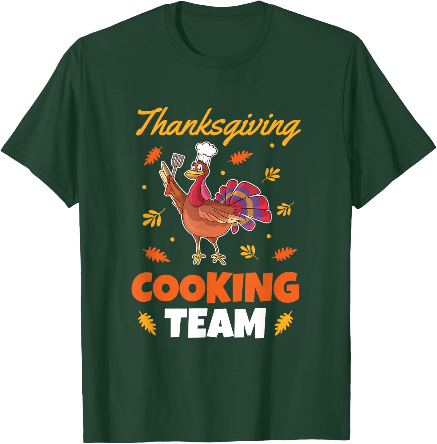 Funny Turkey Chef Outfit Men Women Thanksgiving Cooking Team T-Shirt - T-Shirt | Forest