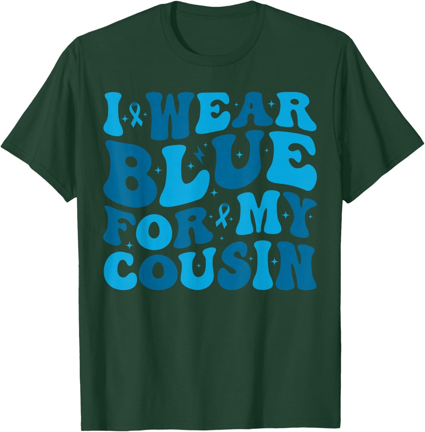 I Wear Blue For My Cousin T1D Type 1 Diabetes Awareness T-Shirt - T-Shirt | Forest