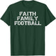 Christian Quote Football Gift Faith Family Football T-Shirt - T-Shirt | Forest