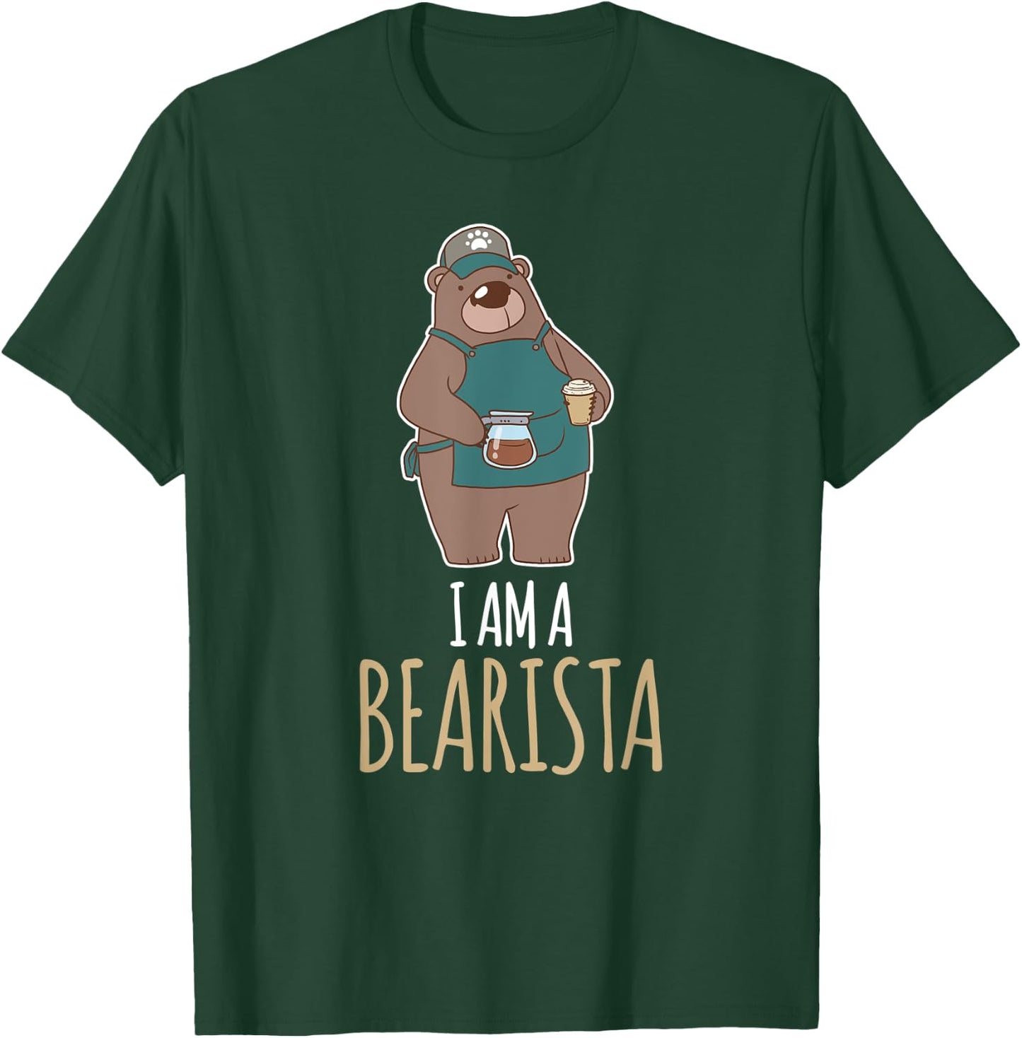 I Am A Bearista Grizzly Bear Coffee Lover Barista Halloween T-Shirt - T-Shirt | Forest