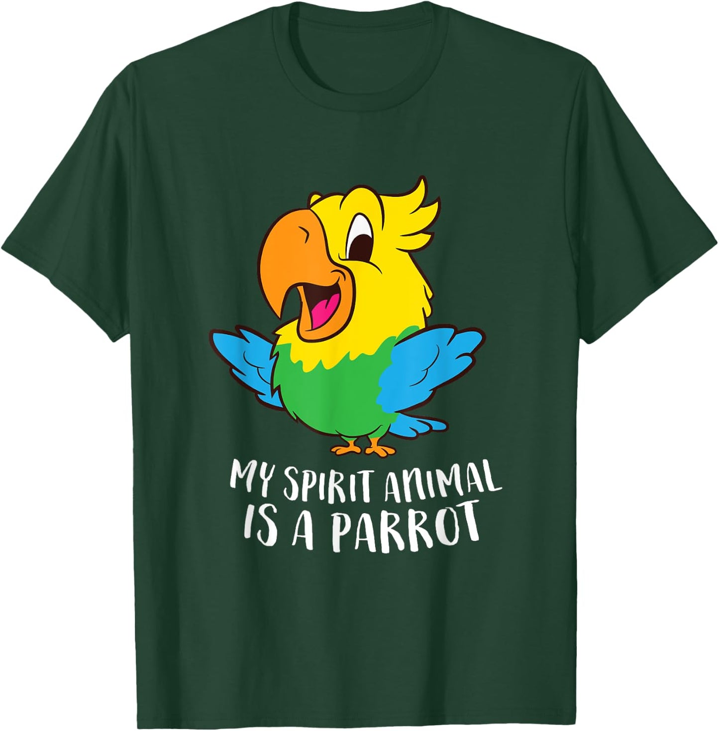 My Spirit Animal Is A Parrot Funny Parrots T-Shirt - T-Shirt | Forest