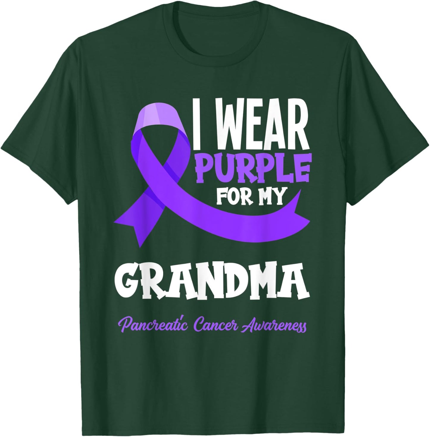 I Wear Purple For My Grandma Pancreatic Cancer Awareness T-Shirt - T-Shirt | Forest