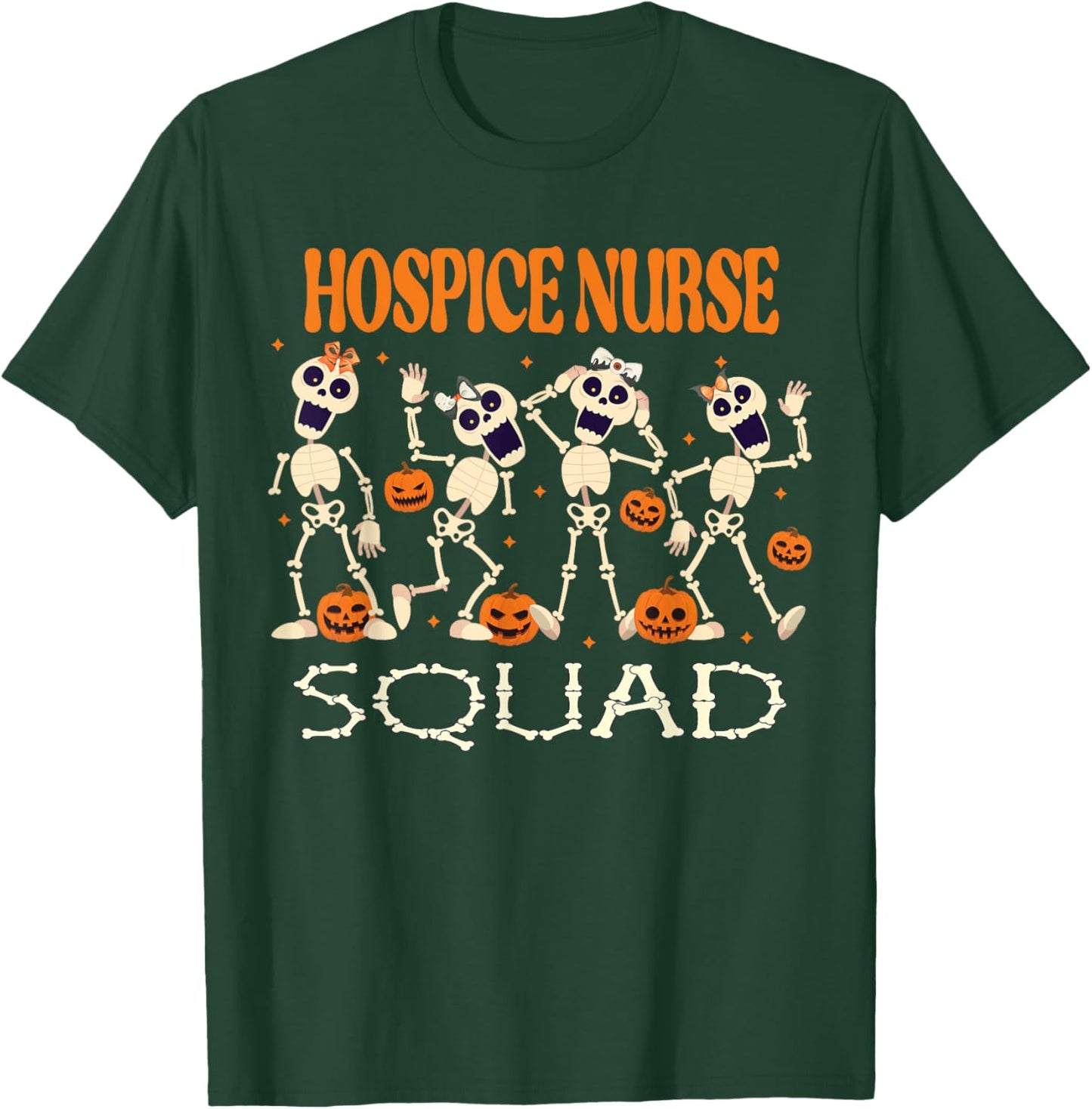 Nurse Squad Skeleton Pumpkin Spooky Halloween Hospice Nurse T-Shirt - T-Shirt | Forest