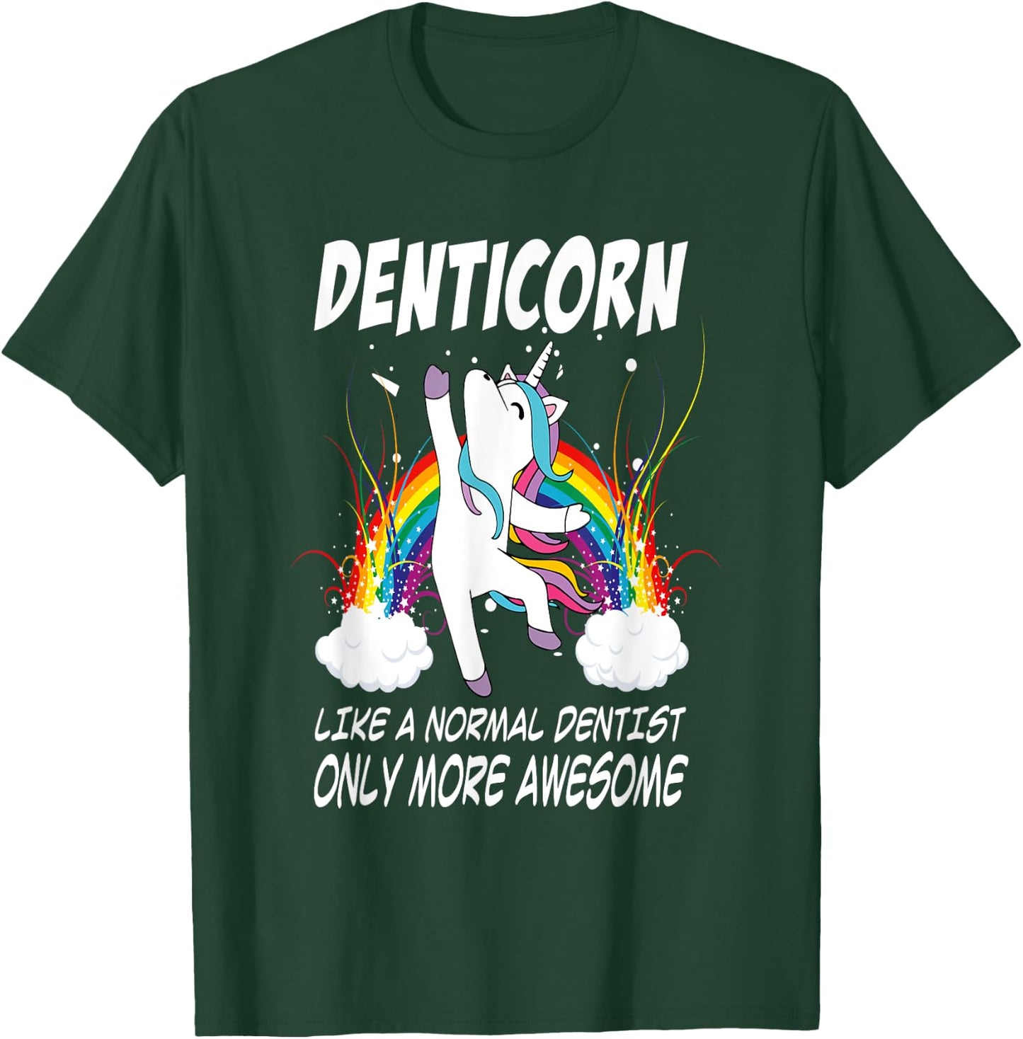 Denticorn Funny Dentist Gift Unicorn Dental Assistant T-Shirt - T-Shirt | Forest