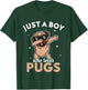 Pug - Just a Boy who loves Pugs T-Shirt - T-Shirt | Forest
