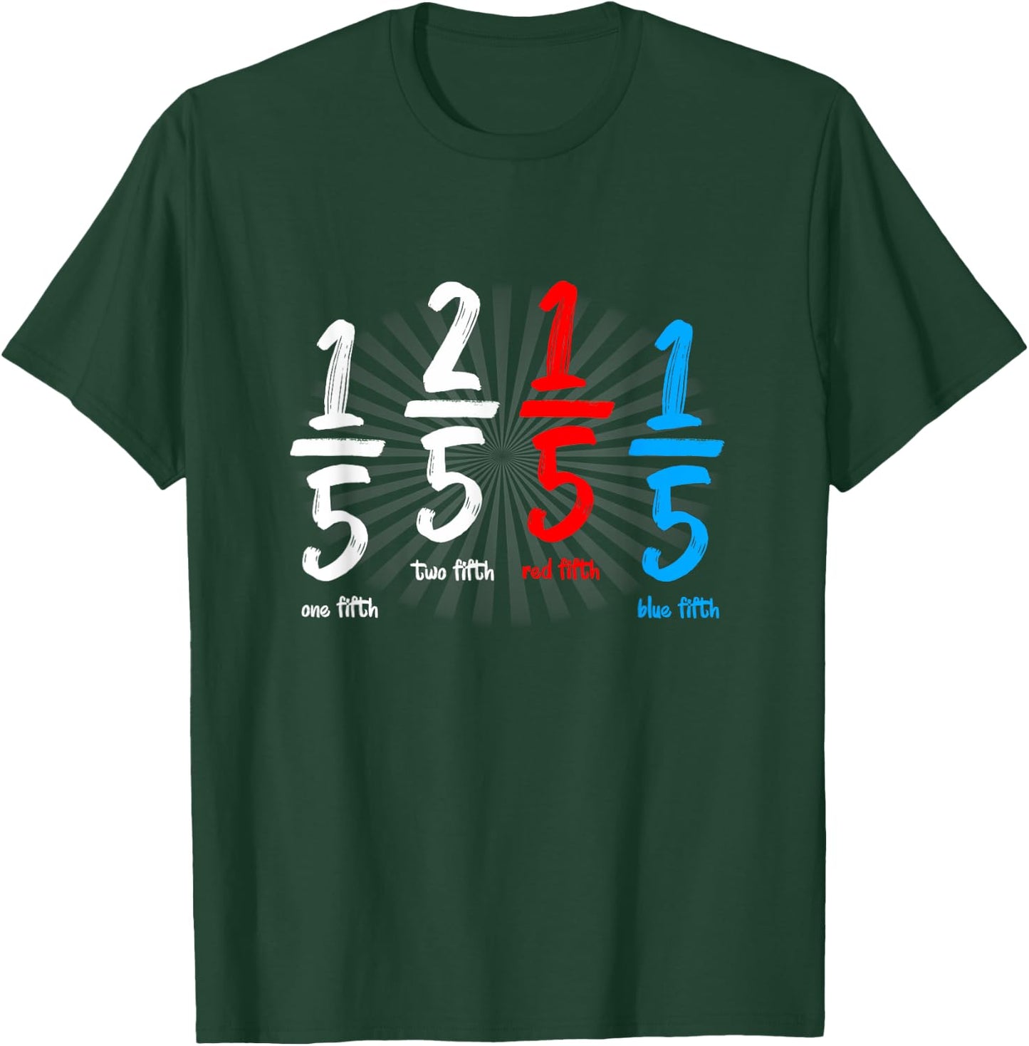 One Fifth Two Fifth Red Fifth Blue Fifth Funny Math T-Shirt - T-Shirt | Forest