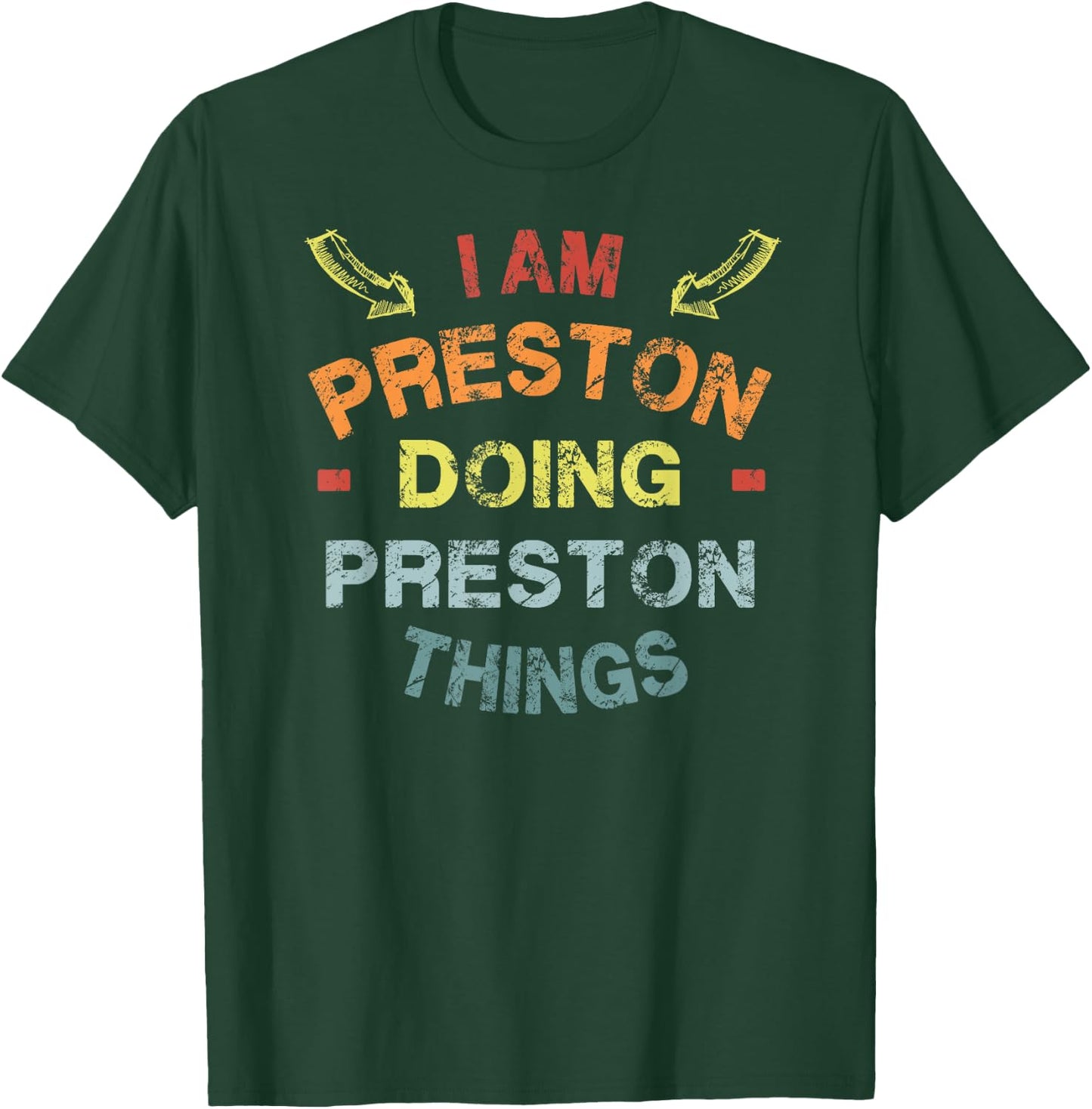 Sarcastic Birthday Preston Name Text Joke I'm Preston Doing Preston Things Cool Funny , Women & Kids - Black, Small T-Shirt - T-Shirt | Forest