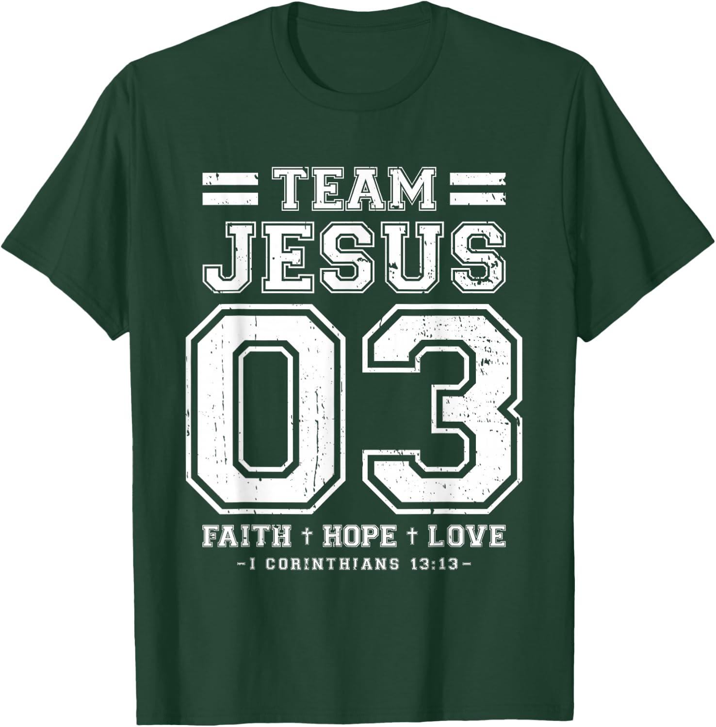 Christian - Team Jesus 03 Faith Hope Love T-Shirt - T-Shirt | Forest