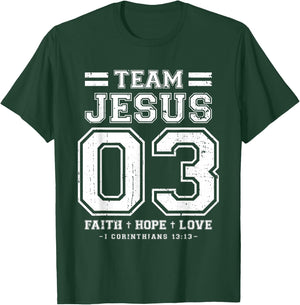 Christian - Team Jesus 03 Faith Hope Love T-Shirt - T-Shirt | Forest