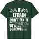 EFRAIN Gift Name Fix It Funny Birthday Personalized Dad Idea T-Shirt - T-Shirt | Forest
