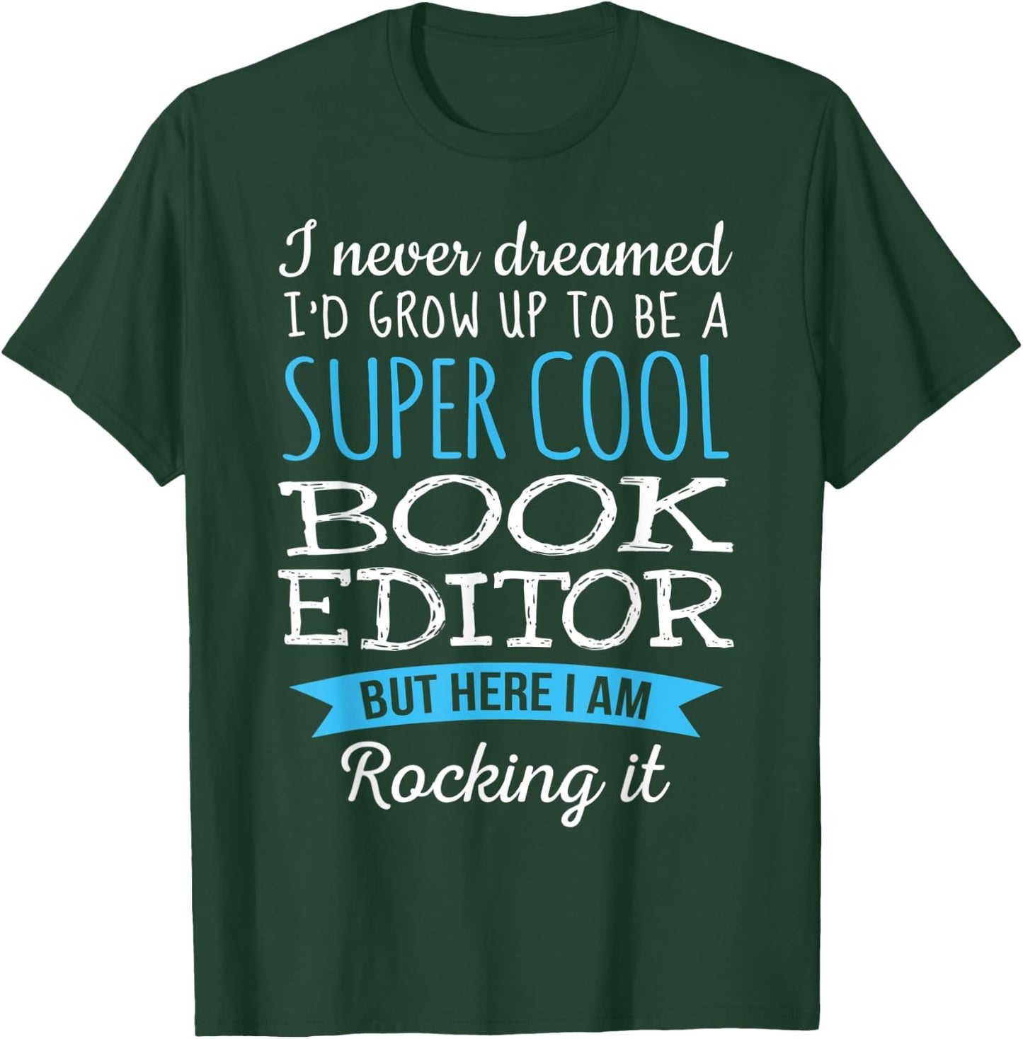 Funny Book Editor Appreciation Gifts T-Shirt - T-Shirt | Forest