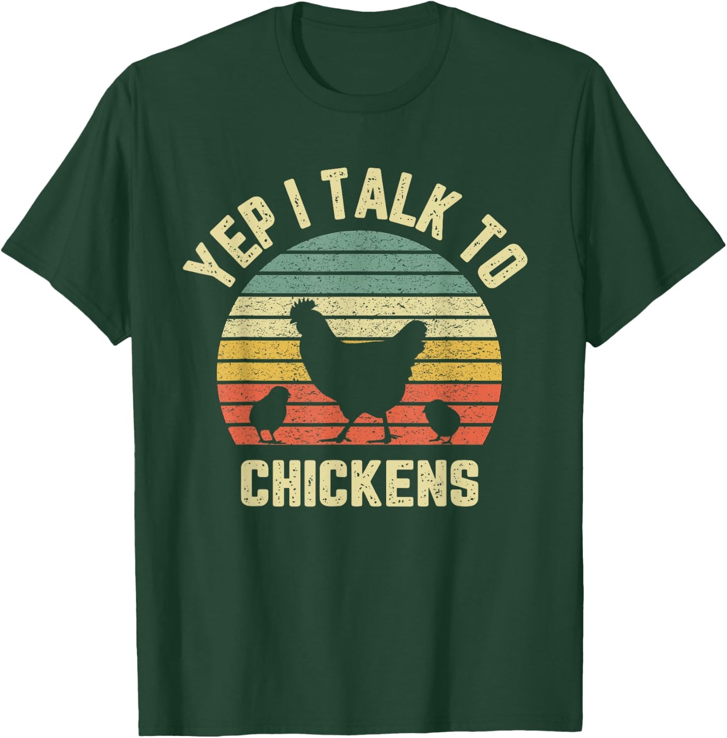 Yep I Talk to Chickens Shirt Retro Farm Chicken Lover Gift T-Shirt - T-Shirt | Forest