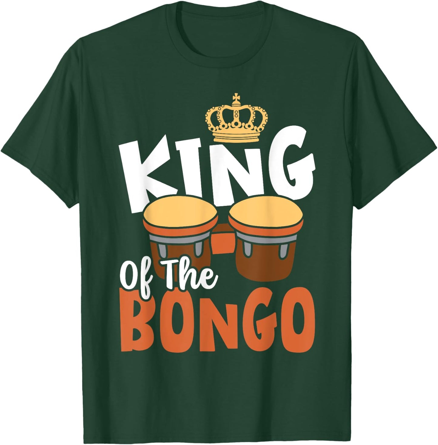 King Of The Bongo T-Shirt - T-Shirt | Forest