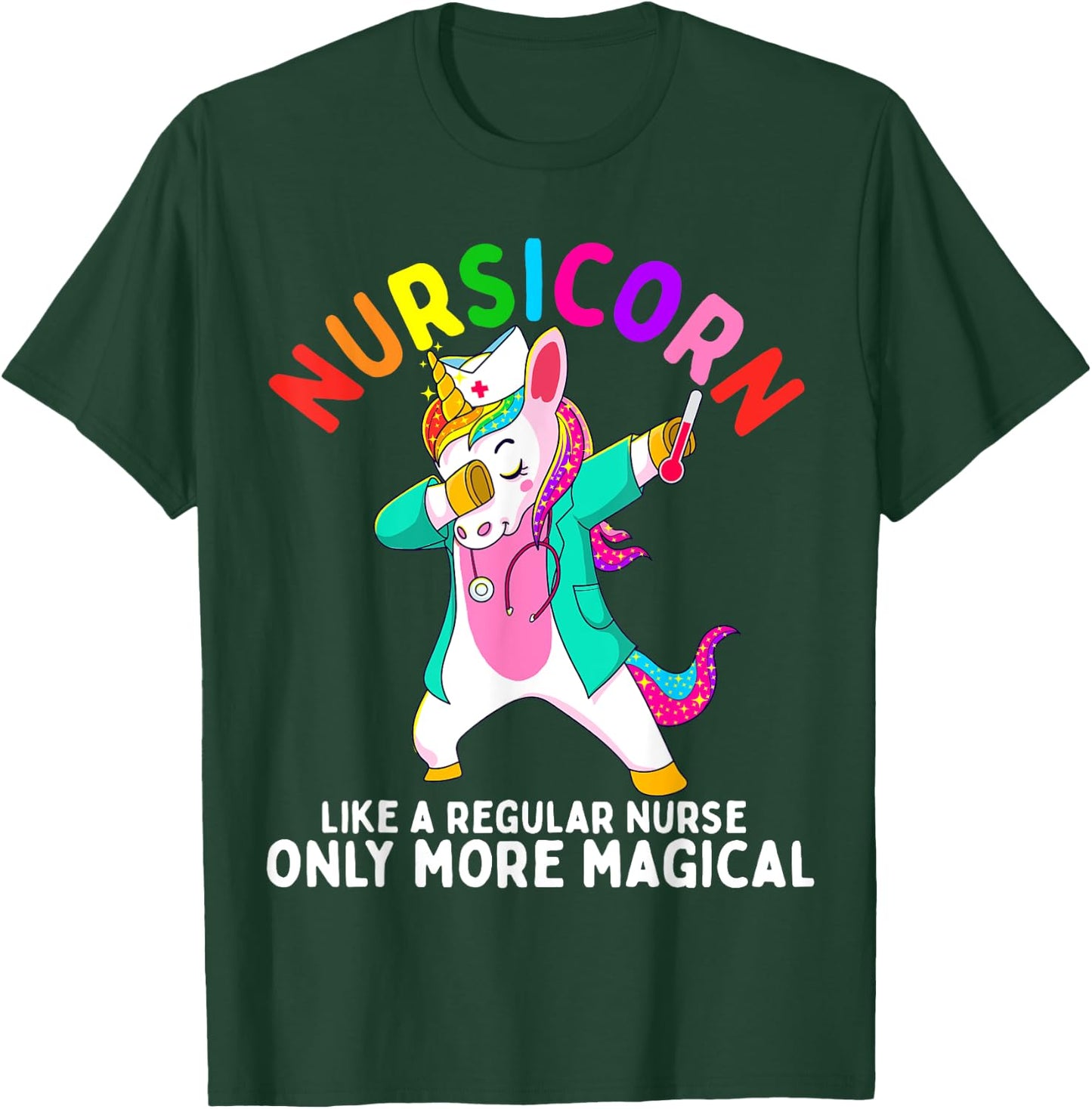 Unicorn Nurse Funny Nursicorn Rainbow Nursing RN Gift Women T-Shirt - T-Shirt | Forest