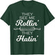 Baker They See Me Rollin' They Hatin' - Funny Rolling Pin T-Shirt - T-Shirt | Forest