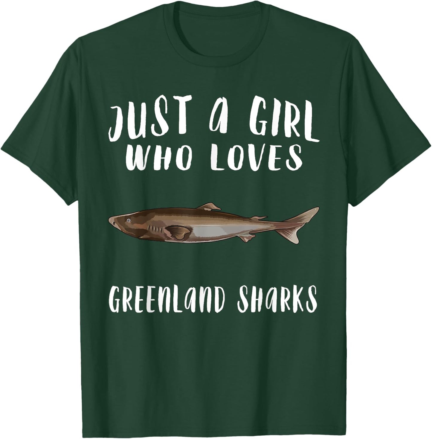 Im Just A Girl Who Loves Greenland Shark Lover Gift T-Shirt - T-Shirt | Forest